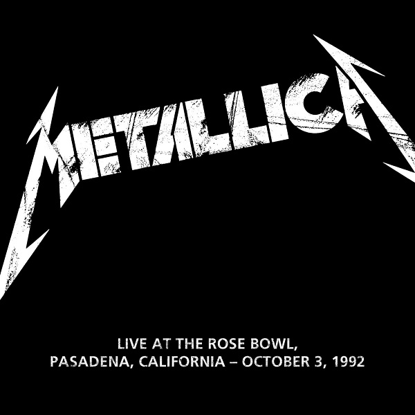 Metallica - Live At Rose Bowl, Pasadena, California (October 3, 1992)